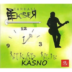 Zardjali Ekser - Nikad Nije Kasno